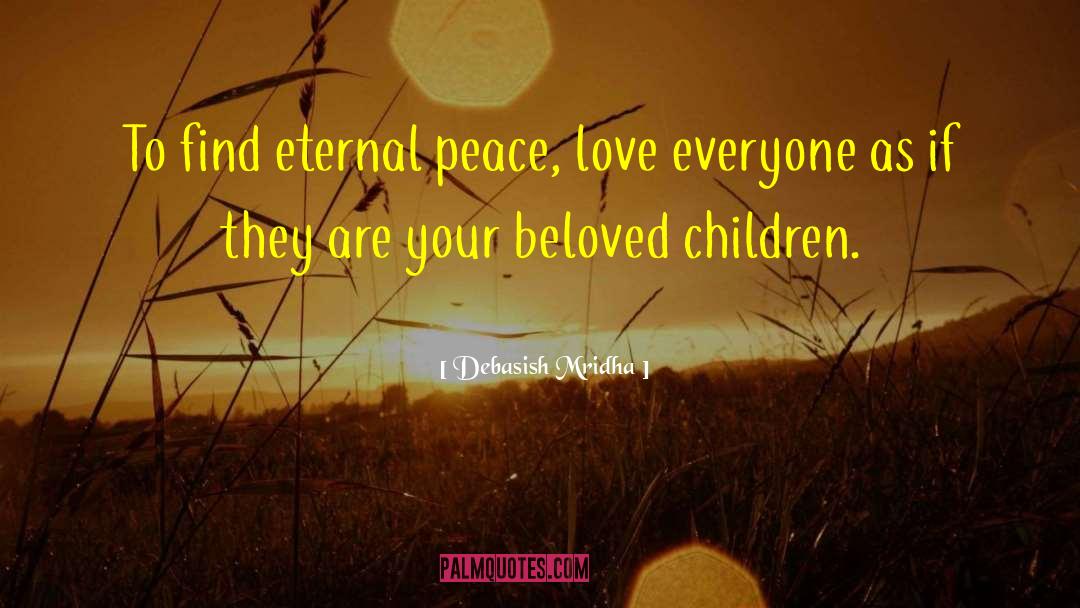 Peace Love quotes by Debasish Mridha