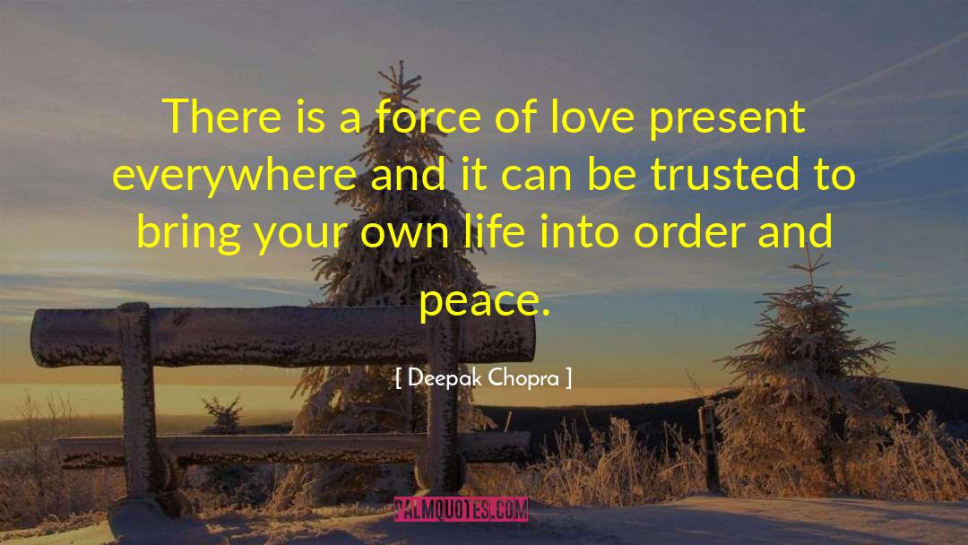Peace Love quotes by Deepak Chopra