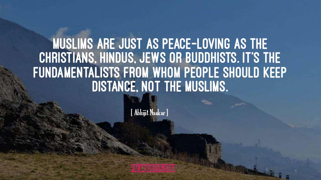 Peace Loving quotes by Abhijit Naskar