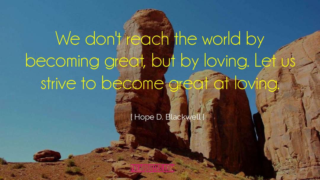 Peace Loving quotes by Hope D. Blackwell