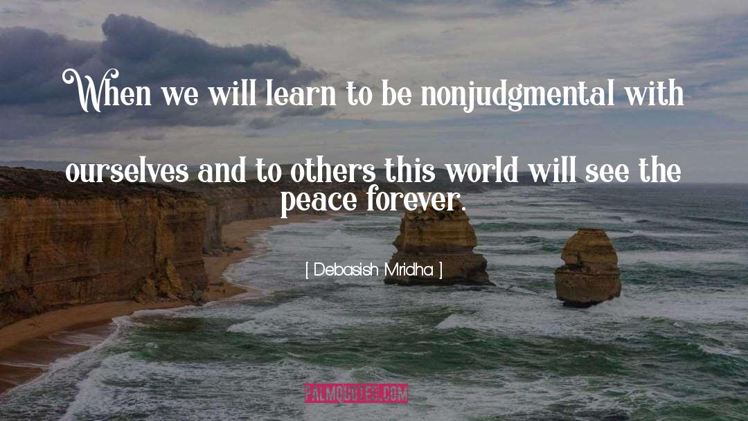 Peace Makers quotes by Debasish Mridha