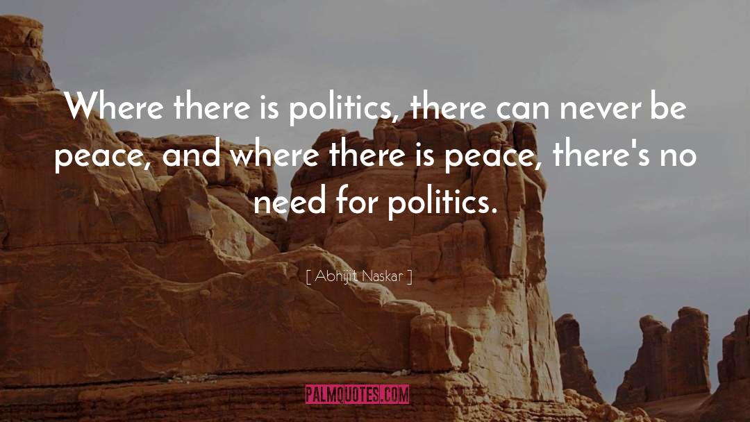 Peace Making quotes by Abhijit Naskar