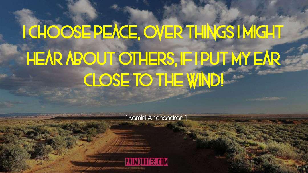 Peace Making quotes by Kamini Arichandran