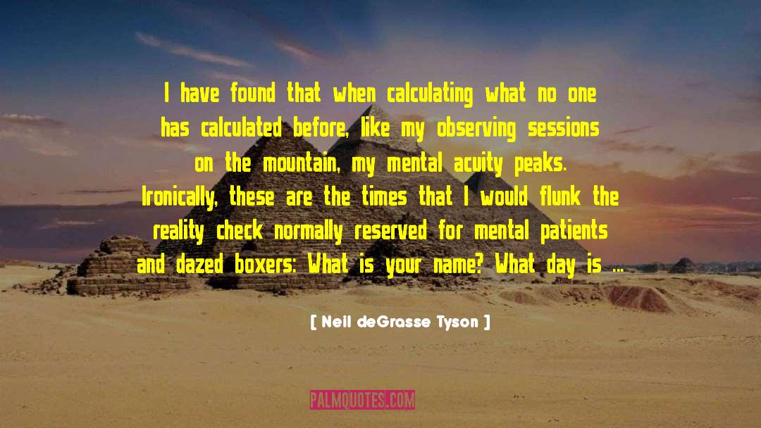 Peace Mountain quotes by Neil DeGrasse Tyson