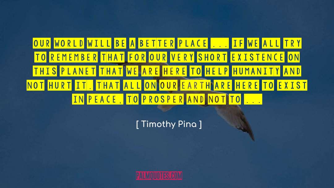 Peace Movement quotes by Timothy Pina