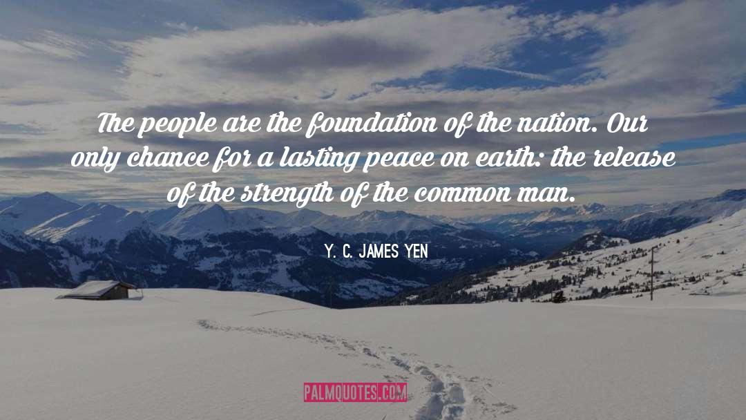 Peace Movement quotes by Y. C. James Yen