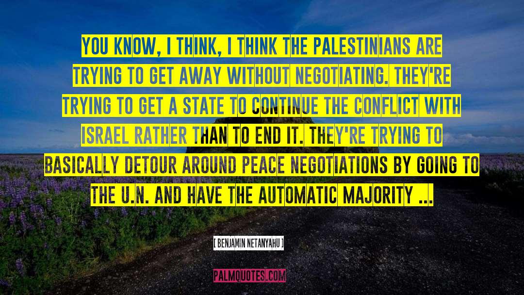 Peace Negotiations quotes by Benjamin Netanyahu