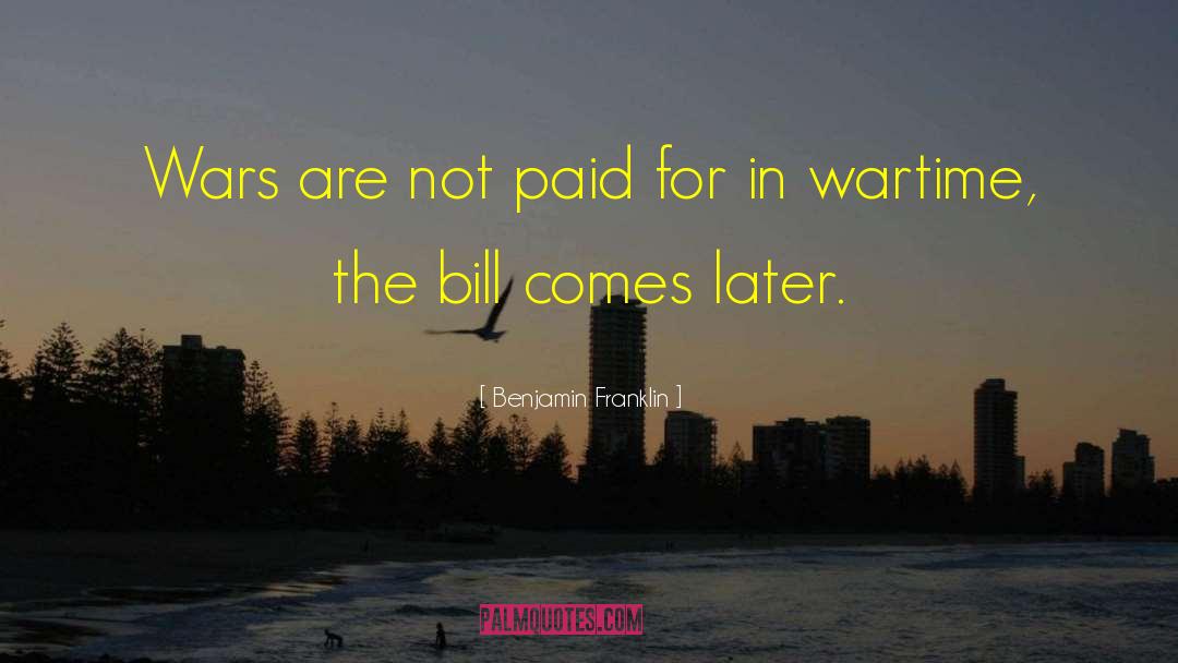 Peace Not War quotes by Benjamin Franklin
