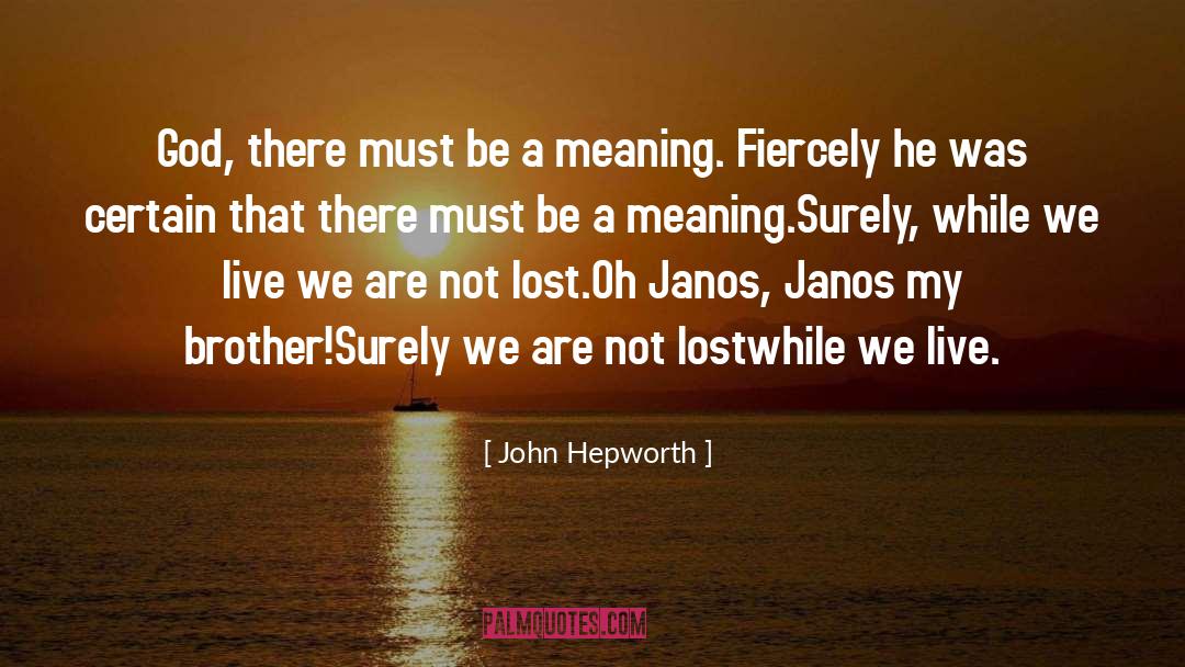 Peace Not War quotes by John Hepworth