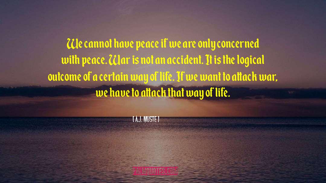 Peace Not War quotes by A.J. Muste