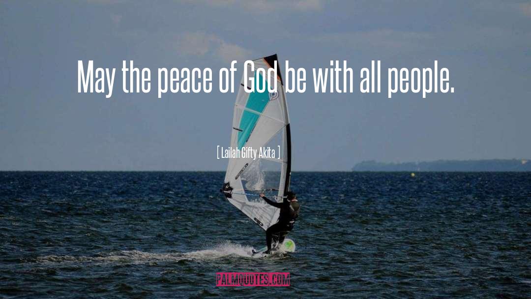 Peace Of God quotes by Lailah Gifty Akita