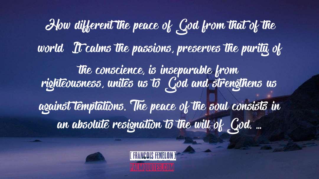 Peace Of God quotes by Francois Fenelon