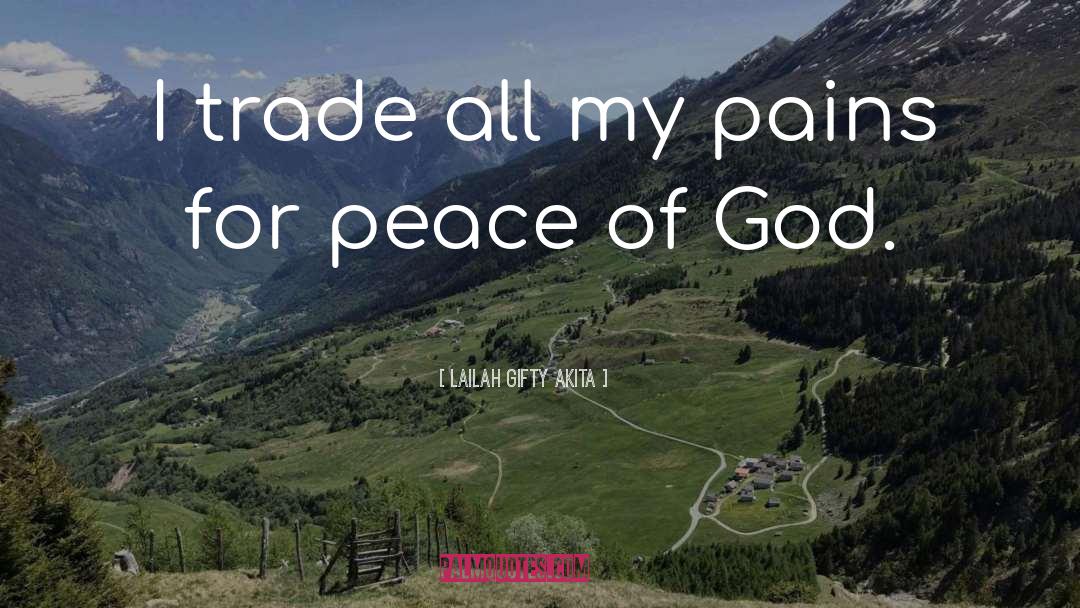 Peace Of God quotes by Lailah Gifty Akita