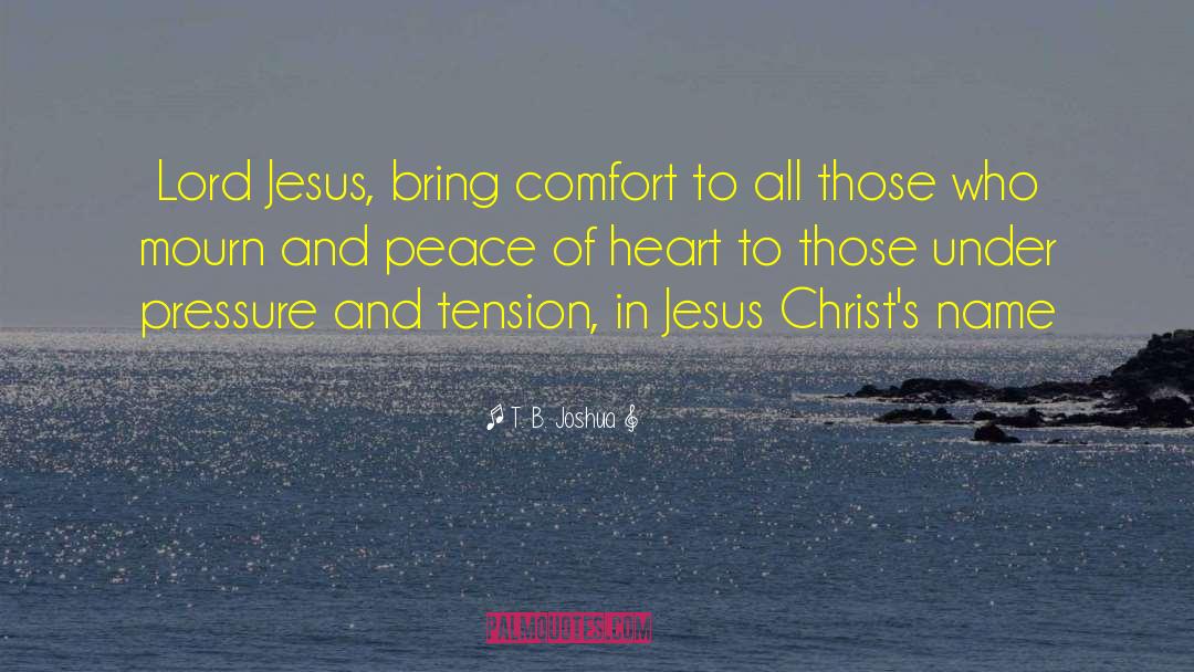 Peace Of Heart quotes by T. B. Joshua