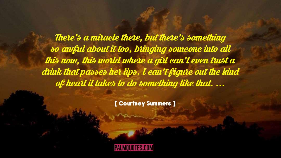 Peace Of Heart quotes by Courtney Summers