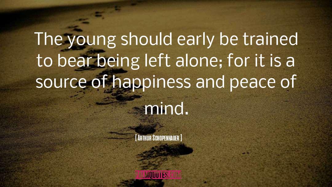 Peace Of Mind quotes by Arthur Schopenhauer