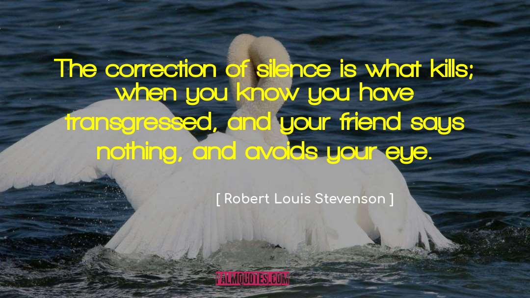 Peace Of Silence quotes by Robert Louis Stevenson