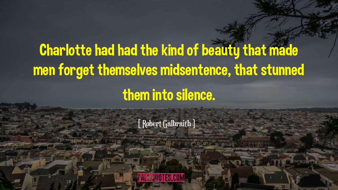 Peace Of Silence quotes by Robert Galbraith