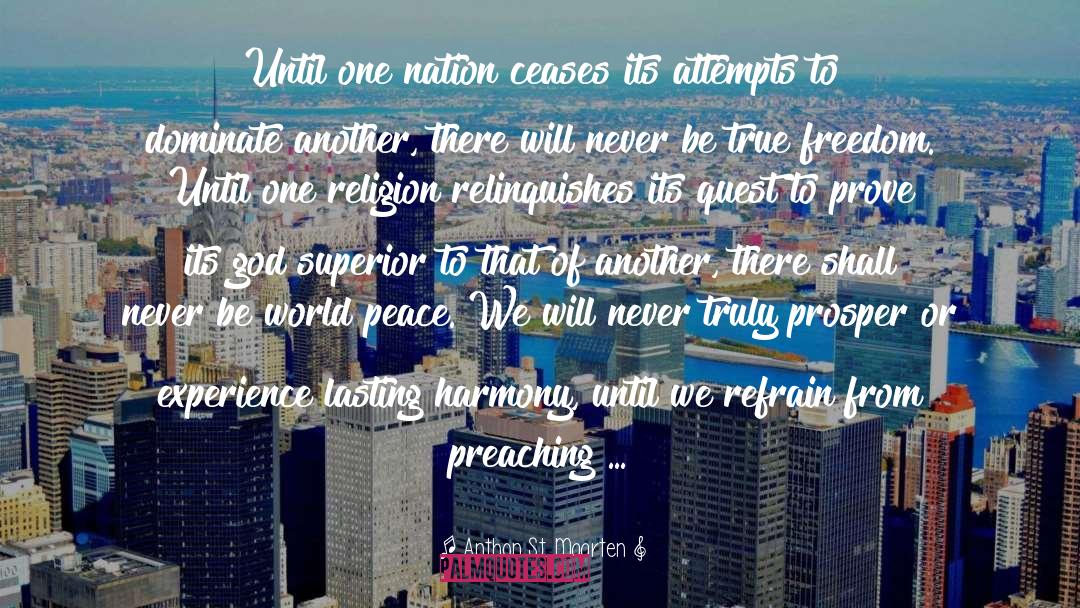Peace On Earth quotes by Anthon St. Maarten
