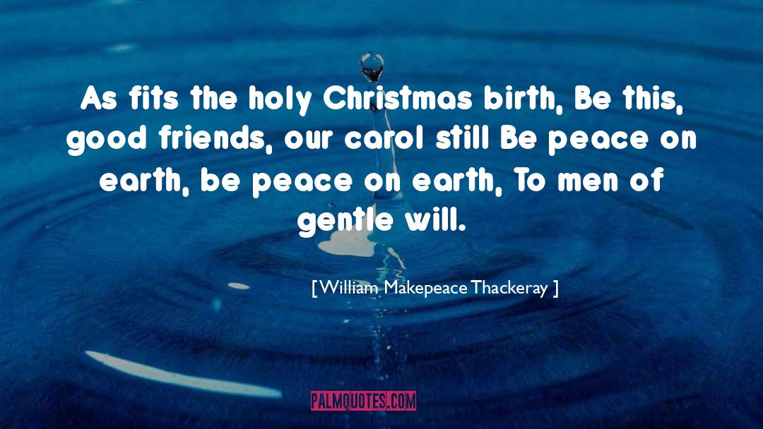 Peace On quotes by William Makepeace Thackeray