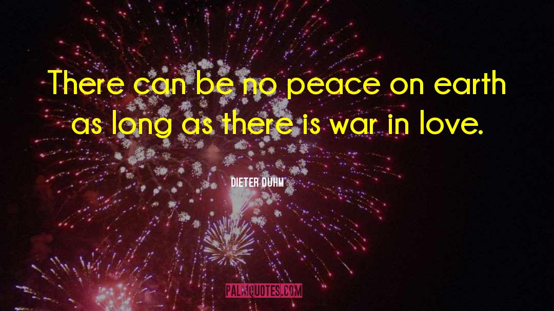 Peace On quotes by Dieter Duhm