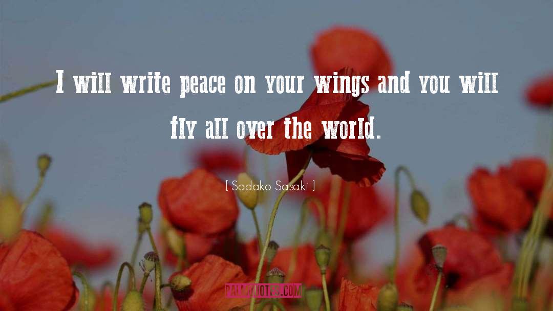 Peace On quotes by Sadako Sasaki