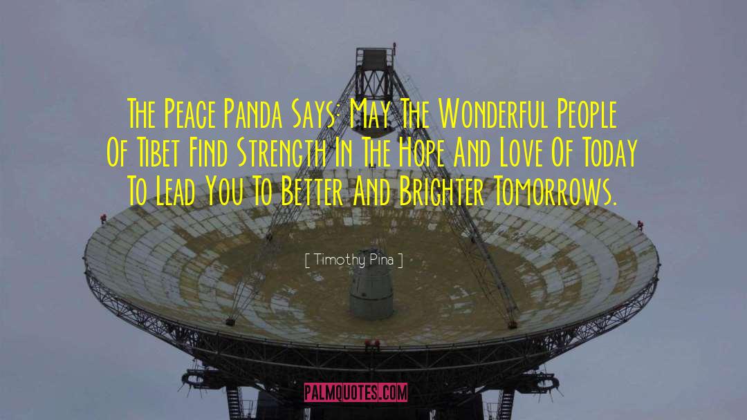 Peace Panda quotes by Timothy Pina