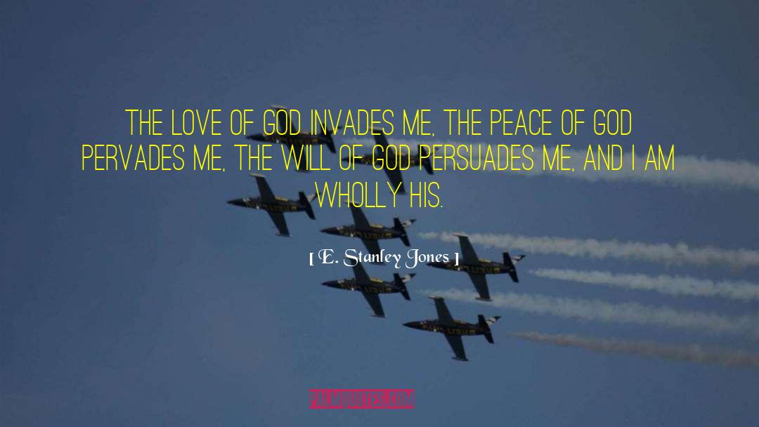 Peace Politics quotes by E. Stanley Jones