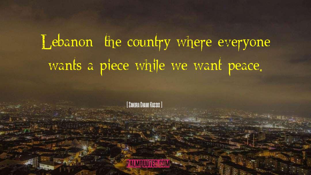 Peace Politics quotes by Sandra Chami Kassis