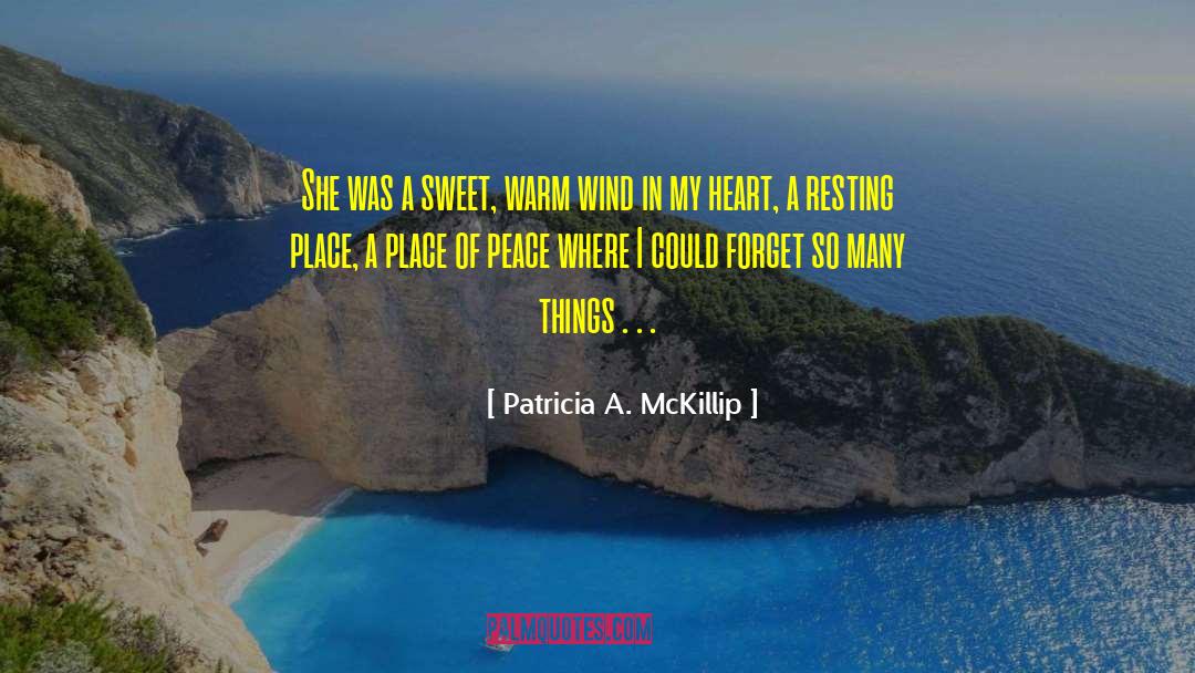 Peace Processes quotes by Patricia A. McKillip