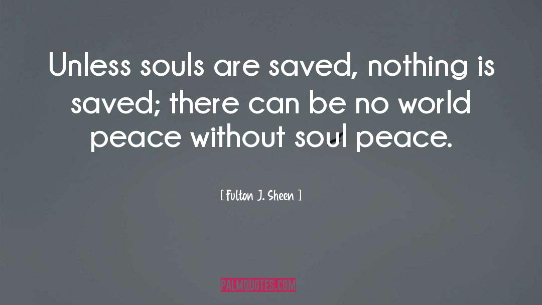 Peace quotes by Fulton J. Sheen