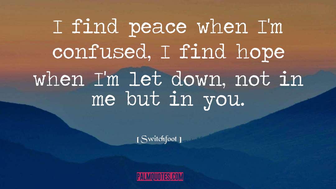 Peace quotes by Switchfoot
