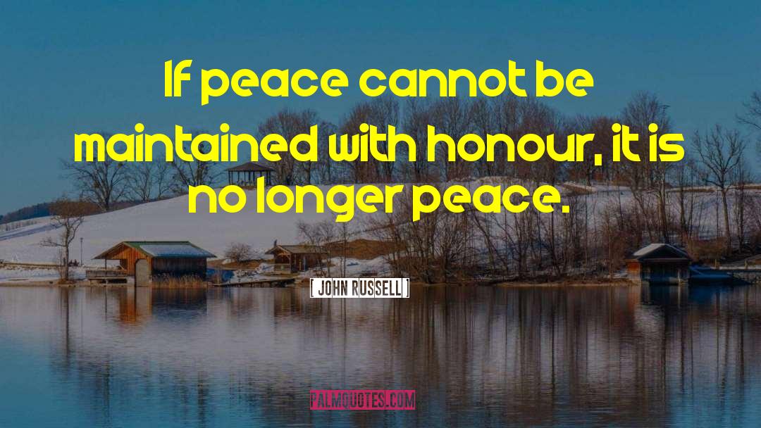 Peace Treaty quotes by John Russell