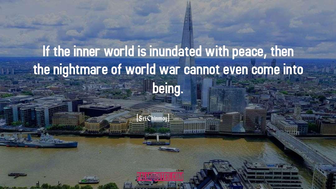 Peace War quotes by Sri Chinmoy