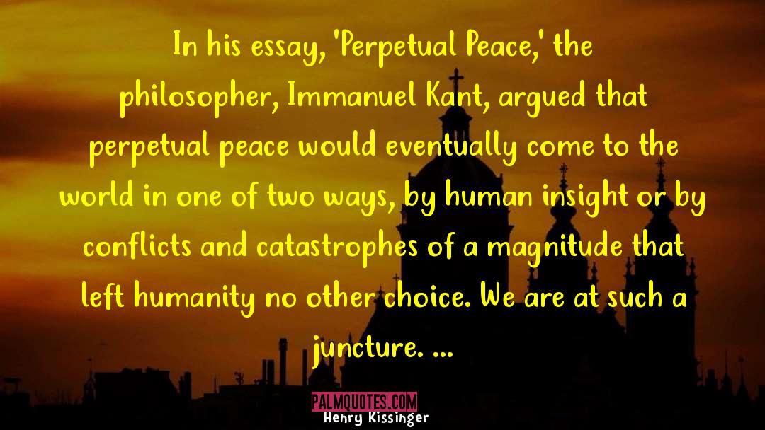 Peace Winner quotes by Henry Kissinger