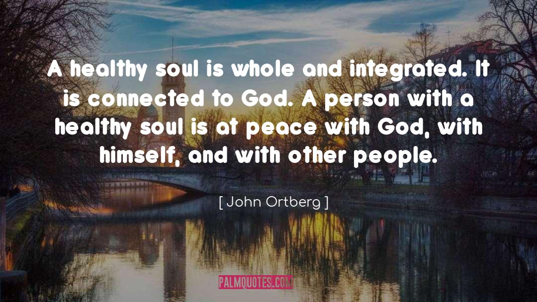 Peace With God quotes by John Ortberg