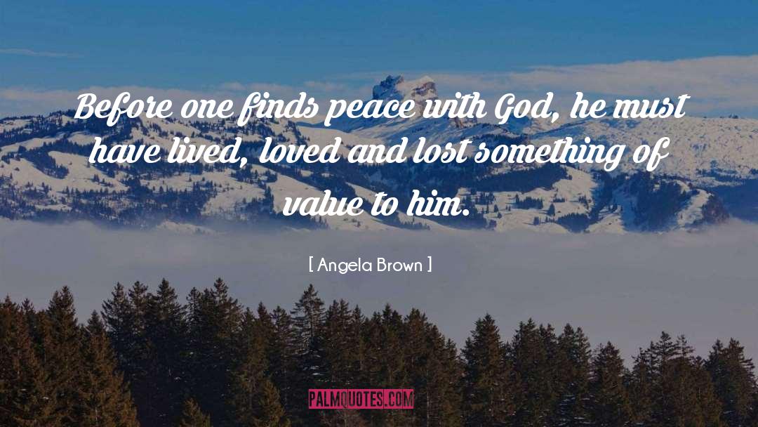 Peace With God quotes by Angela Brown