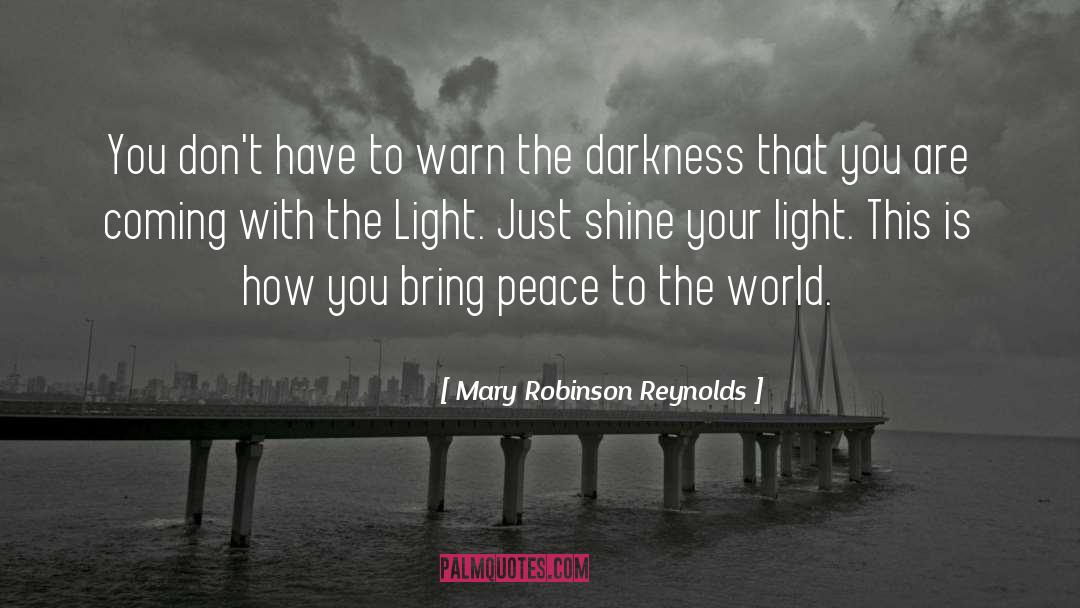 Peace With Others quotes by Mary Robinson Reynolds