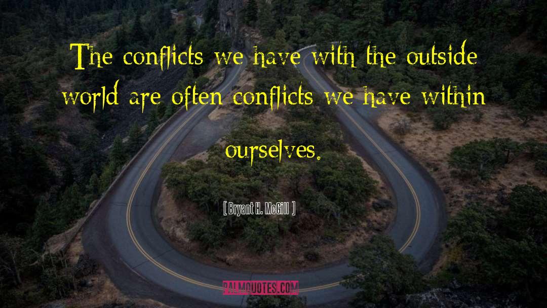 Peace Within Ourselves quotes by Bryant H. McGill