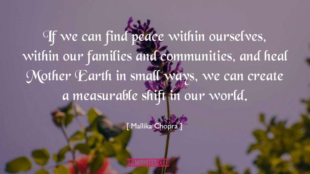 Peace Within Ourselves quotes by Mallika Chopra