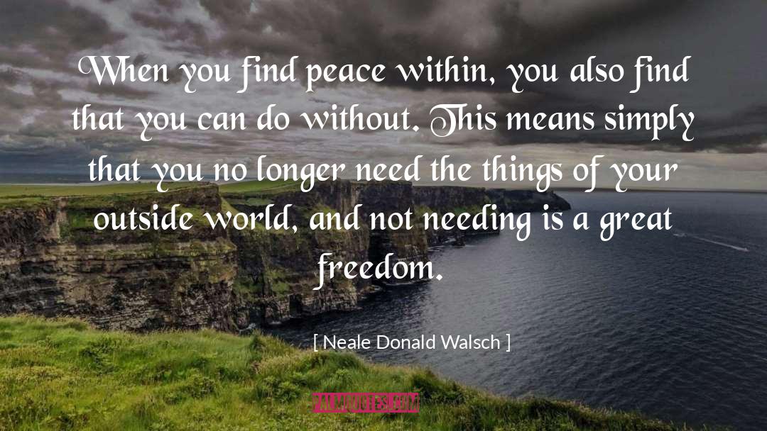 Peace Within quotes by Neale Donald Walsch