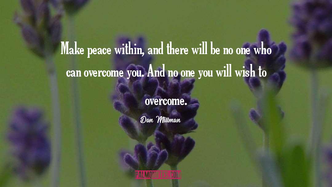 Peace Within quotes by Dan Millman