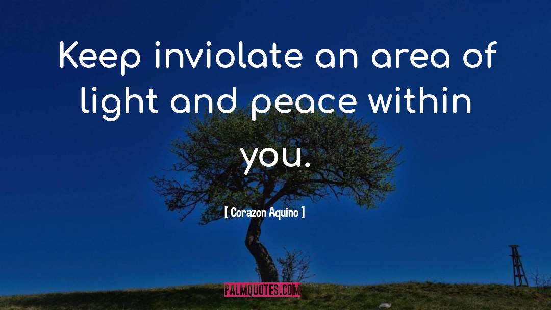 Peace Within Yourself quotes by Corazon Aquino