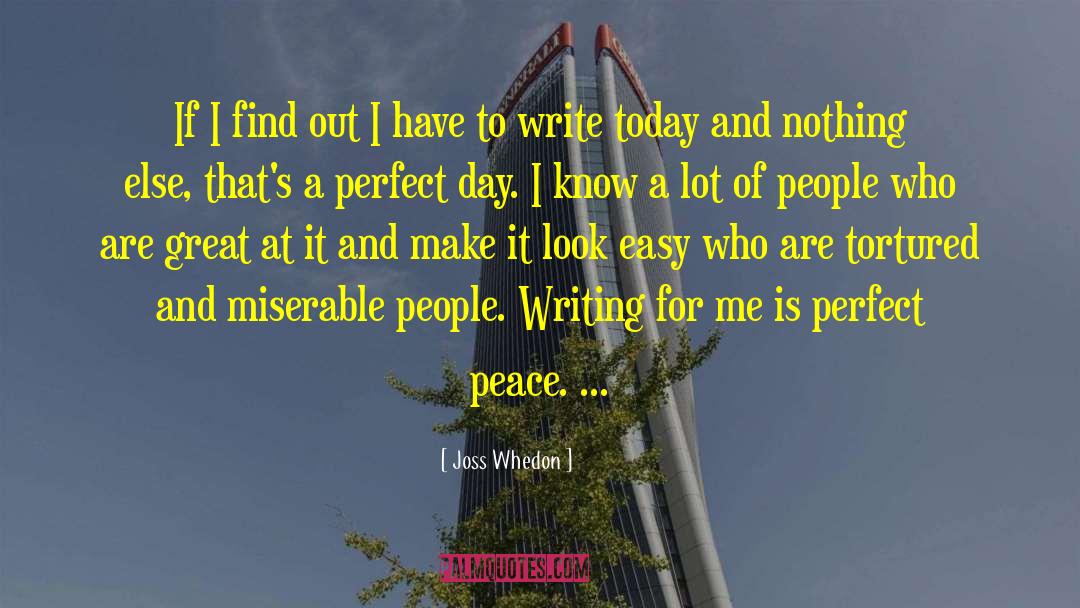 Peace Writing quotes by Joss Whedon