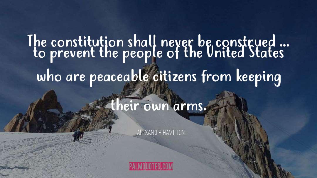 Peaceable quotes by Alexander Hamilton