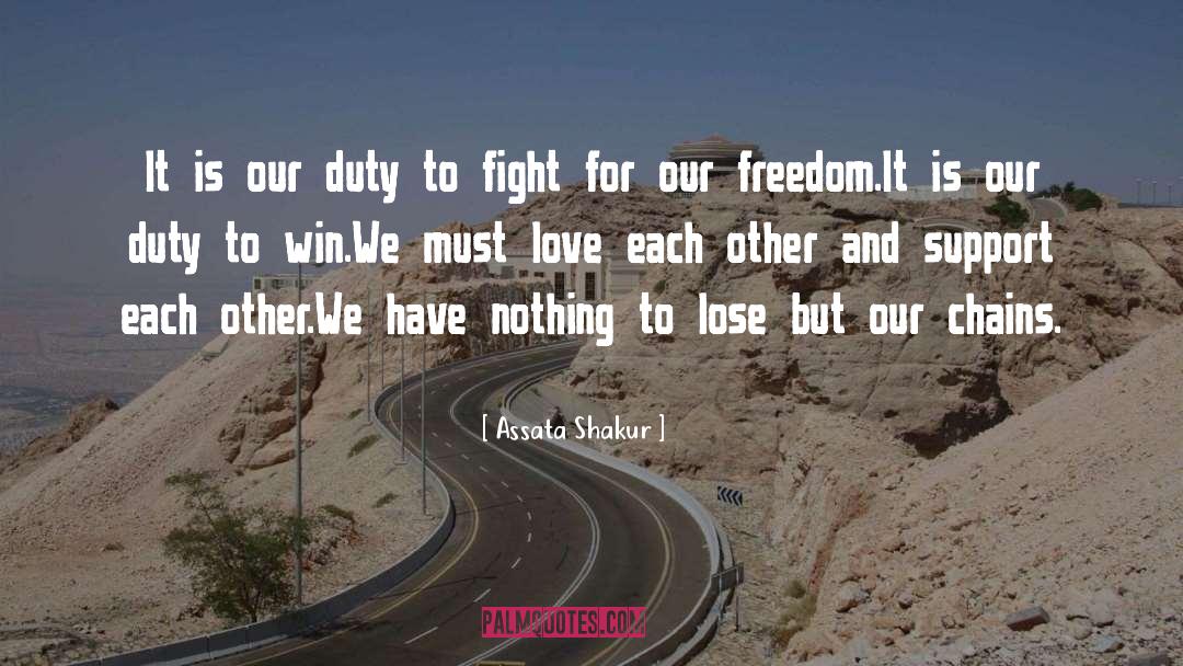 Peacebuilding Support quotes by Assata Shakur