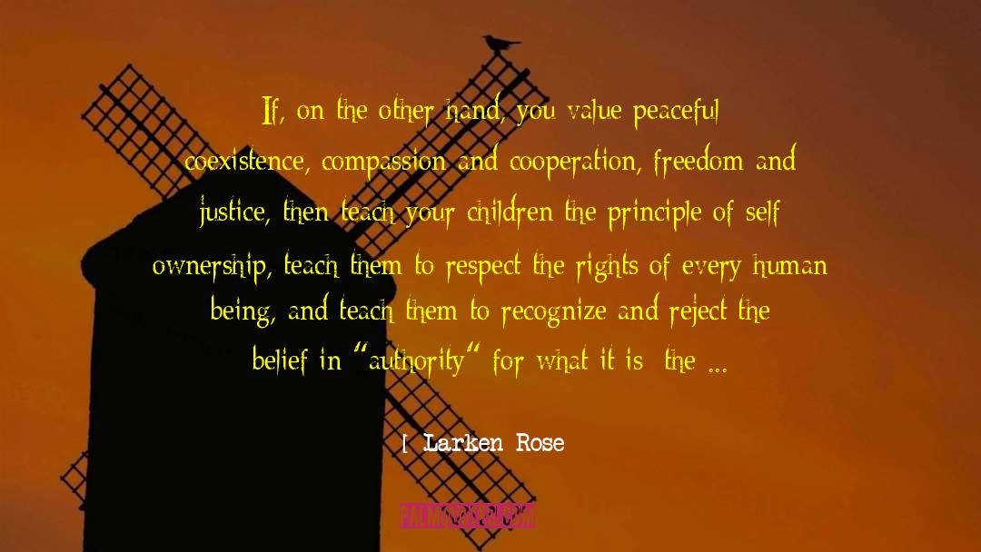 Peaceful Coexistence quotes by Larken Rose