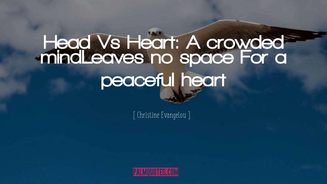 Peaceful Heart quotes by Christine Evangelou