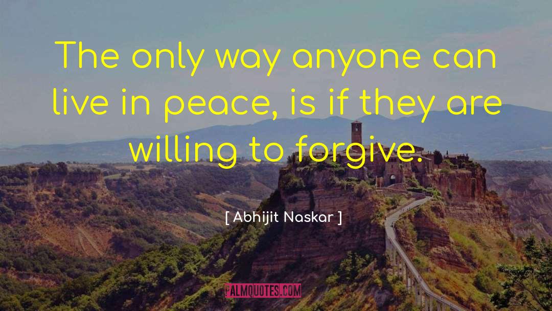 Peaceful Life quotes by Abhijit Naskar