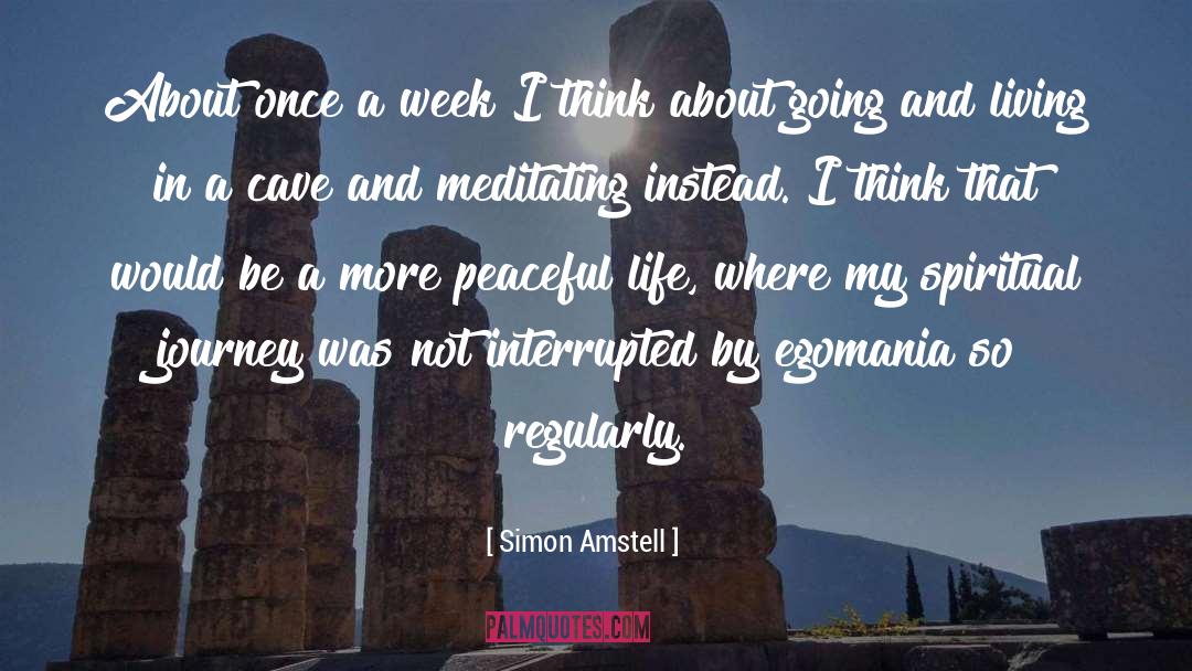 Peaceful Life quotes by Simon Amstell